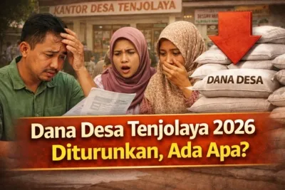 Dana Desa Tenjolaya 2026 Diturunkan, Ada Apa?